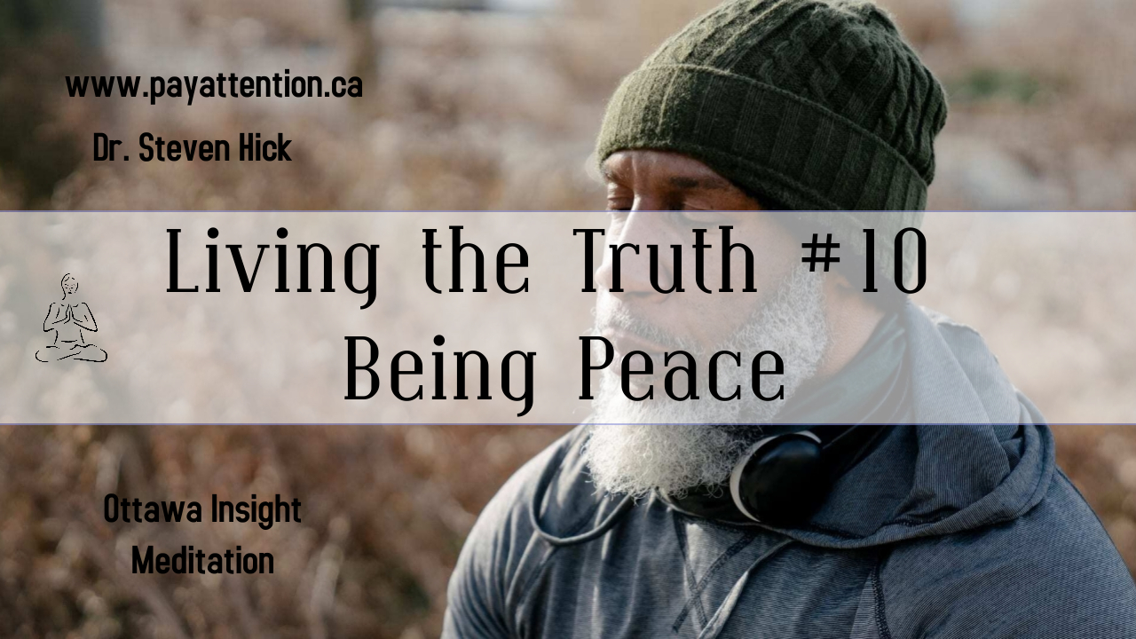 Being an Expression of Peace: Living the Truth #10