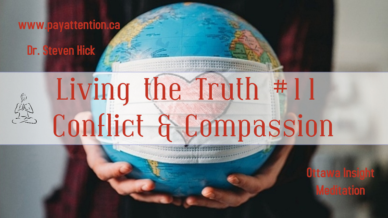 Conflict and Compassion: Living the Truth #11