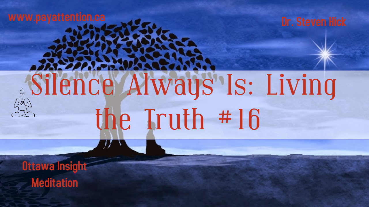 Silence Always Is: Living the Truth #16